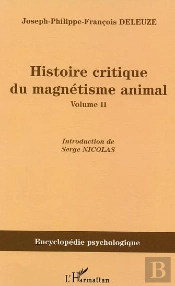 Histoire Critique Du Magnetisme Animal T.2