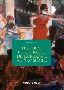 Bertrand.pt - Histoire Culturelle De La France Au Xixe Siècle (2e Édition)