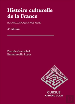 Bertrand.pt - Histoire Culturelle De La France ; De La Belle Epoque A Nos Jours (4e Edition)