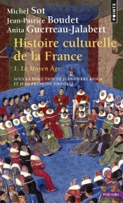 Histoire Culturelle De La France Tome 1 ; Le Moyen Âge
