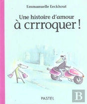 Histoire D Amour A Crrroquer (Une)