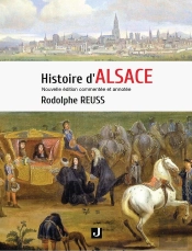 Histoire D'Alsace : Nouvelle Édition Commentée Et Annotée