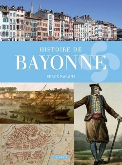 Bertrand.pt - Histoire De Bayonne