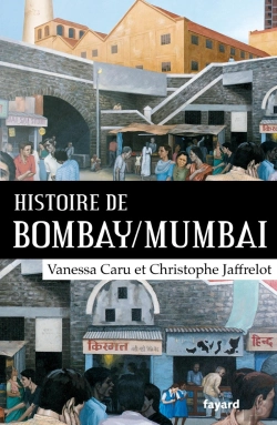 Bertrand.pt - Histoire De Bombay/Mumbai