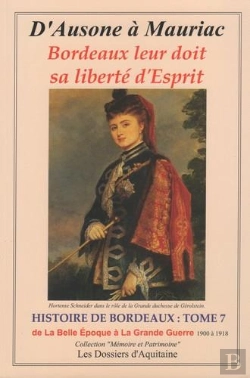 Bertrand.pt - Histoire De Bordeaux T.7 : De La Belle Epoque À La Grande Guerre
