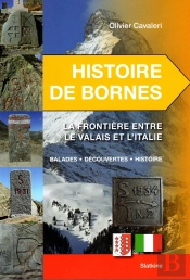 Histoire De Bornes ; La Frontière Entre Le Valais Et L'Italie