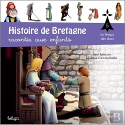 Bertrand.pt - Histoire De Bretagne Racontée Aux Enfants T.5 ; Le Temps Des Ducs