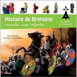 Bertrand.pt - Histoire De Bretagne Racontée Aux Enfants Tome 4 : Les Bretons En Armorique