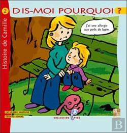 Bertrand.pt - Histoire De Camille ; J'Ai Une Allergie Aux Poils De Lapin 