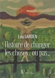 Histoire De Changer Les Choses  Ou Pas