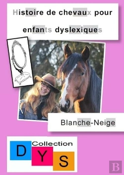 Bertrand.pt - Histoire De Chevaux Pour Enfants Dyslexiques - Blanche-Neige