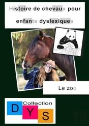 Histoire De Chevaux Pour Enfants Dyslexiques - Le Zoo