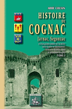 Bertrand.pt - Histoire De Cognac T.1 ; Jarnac, Segonzac