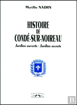 Bertrand.pt - Histoire De Conde/Noireau, Jardins Ouverts, Jardins Secrets