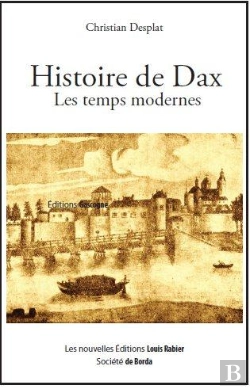 Bertrand.pt - Histoire De Dax Les Temps Modernes (Xvi-Xviii Siecle)