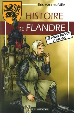 Bertrand.pt - Histoire De Flandre ;  Le Point De Vue Flamand (Édition 2011)