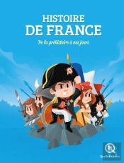 Histoire De France ; De La Préhistoire À Nos Jours