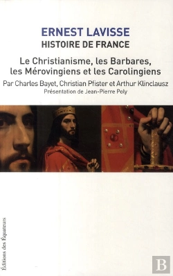 Bertrand.pt - Histoire De France, D'Ernest Lavisse Tome 3 ; Le Christiannisme, Les Barbares, Les Mérovingiens Et Les Carolingiens