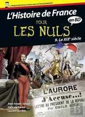 Histoire De France En Bd Pour Les Nuls Tome 9 ; Le Xixe Siècle