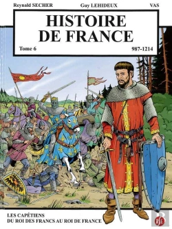 Bertrand.pt - Histoire De France Tome 6 ; Les Capétiens : Du Roi Des Francs Au Roi De France
