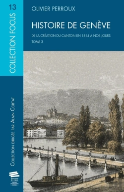 Bertrand.pt - Histoire De Genève Tome 3 ; De La Création Du Canton En 1814 À Nos Jours