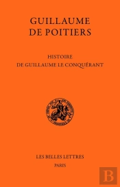 Histoire De Guillaume Le Conquérant