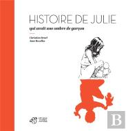 Histoire De Julie Qui Avait Une Ombre De Garçon