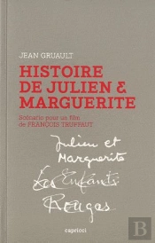 Histoire De Julien Et Marguerite ; Scénario Pour Un Film De François Truffaut