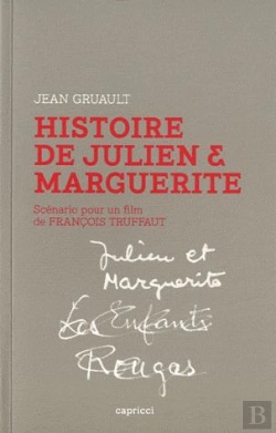 Bertrand.pt - Histoire De Julien Et Marguerite ; Scénario Pour Un Film De François Truffaut