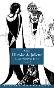 Histoire De Juliette Ou Les Prospérités Du Vice Tome 2