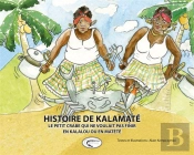 Histoire De Kalamaté ; Le Petit Crabe Qui Ne Voulait Pas Finir En Kalalou Ou En Matété