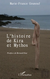 Histoire De Kira Et Mythos