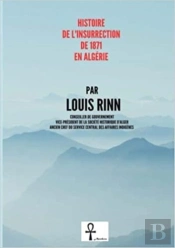 Histoire De L Insurrection De 1871 En Algerie