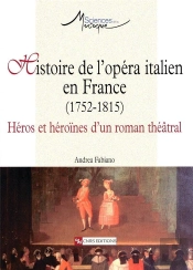 Histoire De L Opera Italien En France 1752-1815