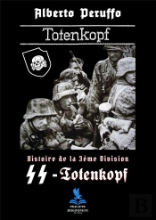 Histoire De La 3eme Division Ss-Totenkopf