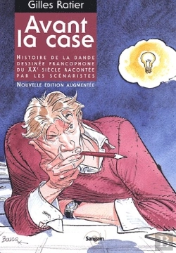 Bertrand.pt - Histoire De La Bande Dessinée Francophone Du Xx Siècle Racontée Par Les Scénaristes