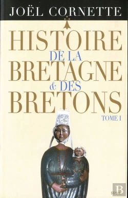 Bertrand.pt - Histoire De La Bretagne Et Des Bretons T1 - Des Ages Obscurs Au Regne De Louis Xiv