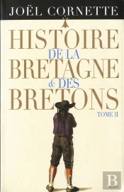 Histoire De La Bretagne Et Des Bretons T2 - Des Lumieres Au Xxie Siecle