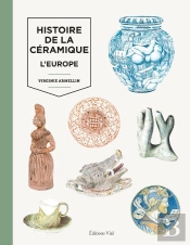 Histoire De La Céramique T.2 ; L'Europe