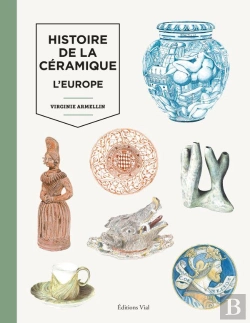 Bertrand.pt - Histoire De La Céramique T.2 ; L'Europe