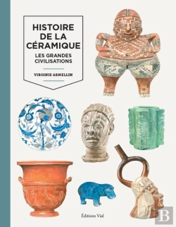 Bertrand.pt - Histoire De La Céramique Tome 1 ; Les Grandes Civilisations