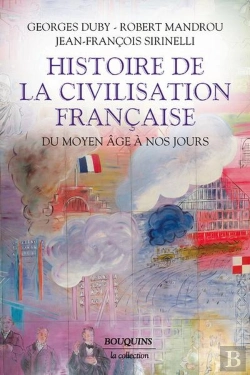 Bertrand.pt - Histoire De La Civilisation Française : Du Moyen Âge À Nos Jours