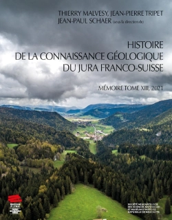 Bertrand.pt - Histoire De La Connaissance Géologique Du Jura Franco-Suisse : Mémoire Tome Xiii , 2021