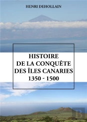 Histoire De La Conquête Des Îles Canaries (1350 - 1500)