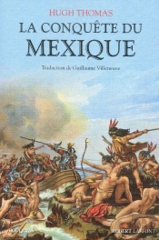Histoire De La Conquete Du Mexique