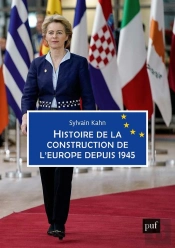 Histoire De La Construction De L'Europe Depuis 1945 (2e Édition)