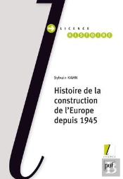 Histoire De La Construction De L'Europe Depuis 1945
