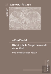 Histoire De La Coupe Du Monde De Football