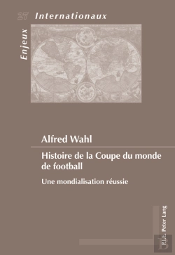 Bertrand.pt - Histoire De La Coupe Du Monde De Football
