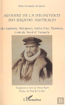 Bertrand.pt - Histoire De La Decouverte Des Regions Australes ; Iles Salomon Marquises Santa Cruz Tuamotu Cook Du Nord Et Vanuatu